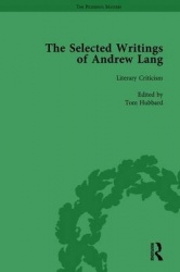 The Selected Writings of Andrew Lang - Volume III: Literary Criticism