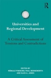 Universities and Regional Development - A Critical Assessment of Tensions and Contradictions