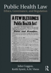 Public Health Law - Ethics, Governance, and Regulation