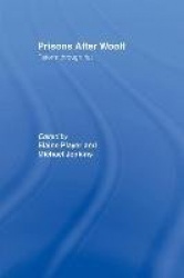 Prisons After Woolf - Reform through Riot