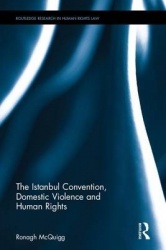 The Istanbul Convention, Domestic Violence and Human Rights