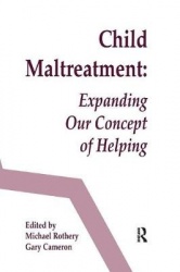 Child Maltreatment - Expanding Our Concept of Helping