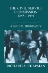 Civil Service Commission 1855-1991 - A Bureau Biography