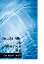 Deutsche Ritter Und Edelknechte in Italien