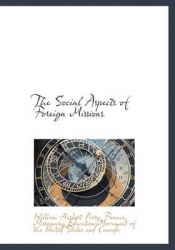 The Social Aspects of Foreign Missions