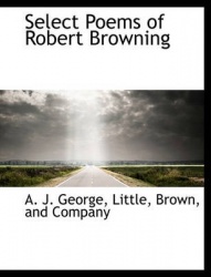 Select Poems of Robert Browning