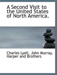A Second Visit to the United States of North America.