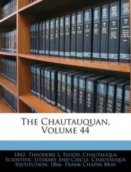 The Chautauquan, Volume 44
