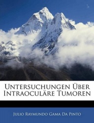 Untersuchungen Über Intraoculäre Tumoren