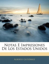 Notas E Impresiones De Los Estados Unidos