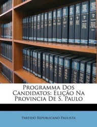 Programma Dos Candidatos - Elição Na Provincia De S. Paulo