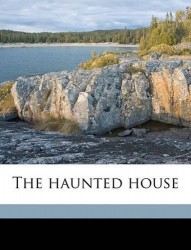 The Haunted House