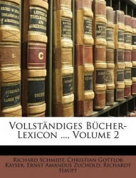 Vollstandiges Bucher-Lexicon ..., Volume 2