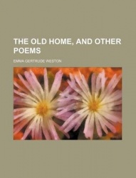 The Old Home, and Other Poems