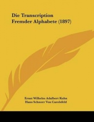Die Transcription Fremder Alphabete (1897)