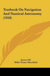 Textbook on Navigation and Nautical Astronomy (1918)