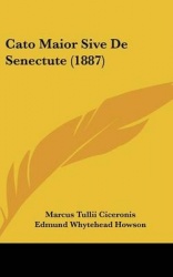 Cato Maior Sive de Senectute (1887)