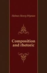 Composition and Rhetoric
