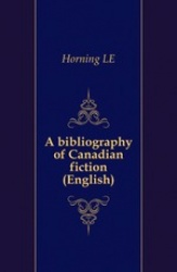 A Bibliography of Canadian Fiction (English)