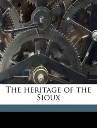 The Heritage of the Sioux