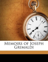 Memoirs of Joseph Grimaldi