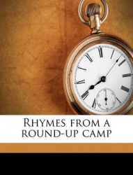 Rhymes from a Round-Up Camp