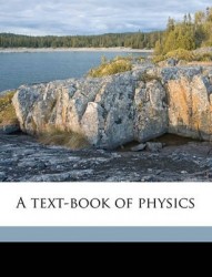 A Text-Book of Physics