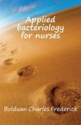 Applied Bacteriology for Nurses