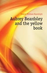 Aubrey Beardsley and the Yellow Book
