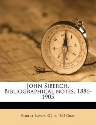 John Siberch. Bibliographical Notes, 1886-1905