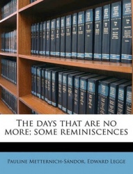 The Days That Are No More; Some Reminiscences