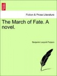 The March of Fate. a Novel.