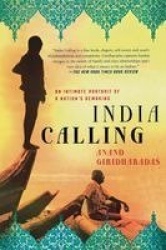 India Calling - An Intimate Portrait of a Nation's Remaking