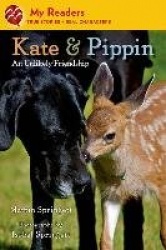 Kate & Pippin - An Unlikely Friendship