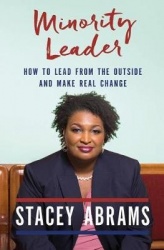 Minority Leader: How to Lead from the Outside and Make Real Change