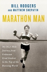 Marathon Man - My 26.2-Mile Journey from Unknown Grad Student to the Top of the Running World