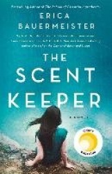 The Scent Keeper - A Novel