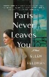 Paris Never Leaves You