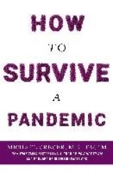How to Survive a Pandemic