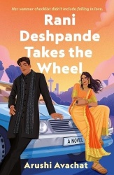 Rani Deshpande Takes the Wheel - A Novel