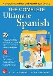 The Complete Ultimate Spanish: Comprehensive First- and Second-Year Course
