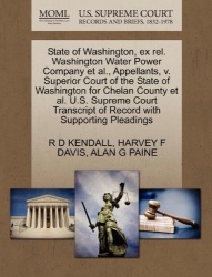 State of Washington, Ex Rel. Washington Water Power Company et al., Appellants, V. Superior Court of the State of Washington for