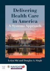 Delivering Health Care in America - A Systems Approach