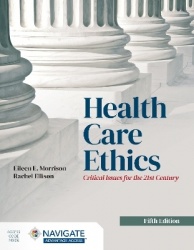 Health Care Ethics - Critical Issues for the 21st Century