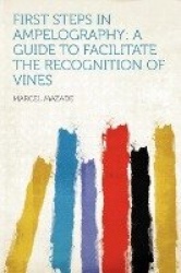 First Steps in Ampelography: A Guide to Facilitate the Recognition of Vines