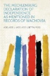The Mecklenburg Declaration of Independence as Mentioned in Records of Wachovia