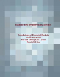 Foundations of Financial Markets and Institutions - Pearson New International Edition