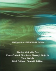 Starting Out with C++: Pearson New International Edition