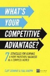 What's Your Competitive Advantage? - 7 strategies to discover your next source of value