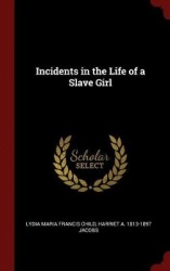 Incidents in the Life of a Slave Girl